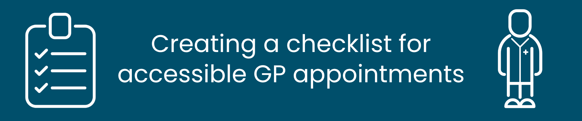 Creating a checklist for accessible GP appointments
